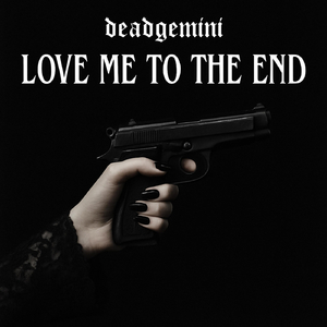 Love Me to the End