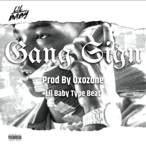 【FREE】"Gang Sign" - Lil Baby Type Beat
