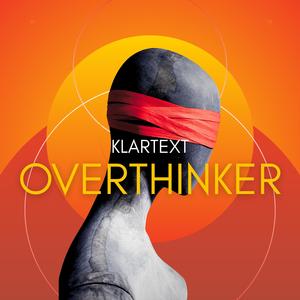 Overthinker