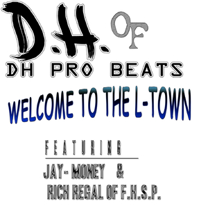 Welcome to the L-Town (feat. Jay-Money & Rich Regal)