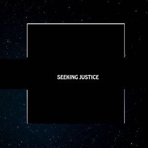 Seeking Justice