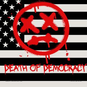 Death of Democracy