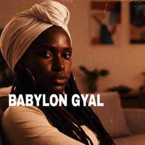 BABYLON GYAL