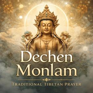 DECHEN MONLAM
