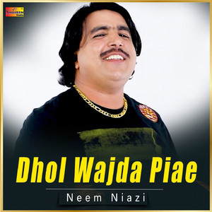 Dhol Wajda Piae