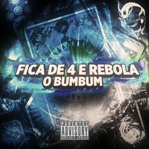 Fica de 4 e Rebola o Bumbum