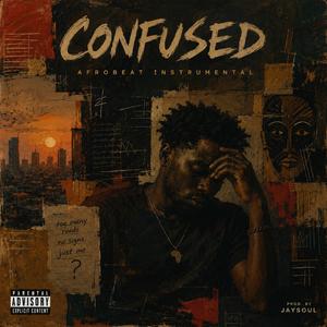 CONFUSED