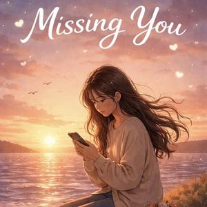 Missing You