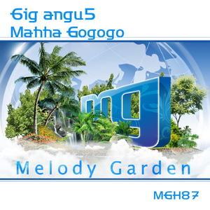 Mahha Gogogo (Original Mix)
