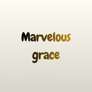 Marvelous Grace