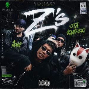 Z's (feat. Rovvi, CTA & FONIRICO)