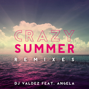 Crazy Summer (feat. Angela) (Wild Joker & DJ Atres Extended Remix)