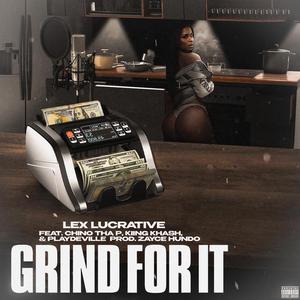 Grind For It