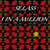 Selass - 1 In A Million