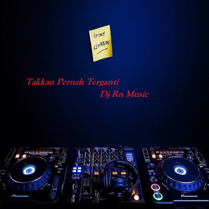 Takkan Pernah Terganti (Remix)