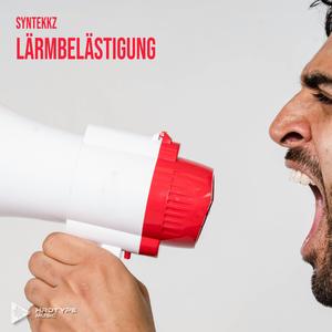 Lärmbelästigung (feat. Syntekkz)
