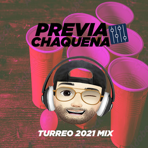 Previa Chaquena (Turreo 2021 Mix)