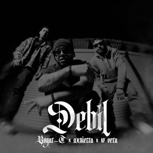 Debil (feat. W Vera & AxSierra)
