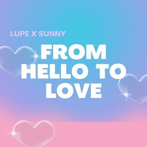 From Hello To Love (feat. Lovemax)