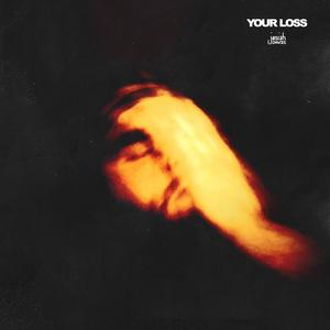 your loss (feat. Jachin McDonald)