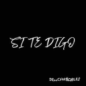 Si Te Digo