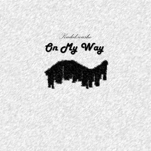 On My Way