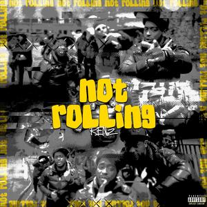 NOT ROLLING (feat. CHAMBER45)