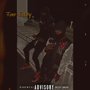 Too Eazy