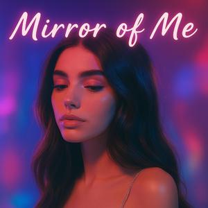 Mirror of Me