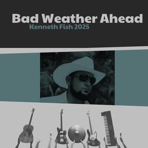 Bad Weather Ahead (Remastered 2025)