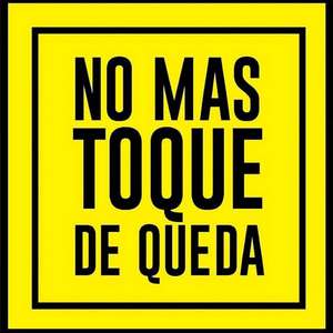 No Mas Toque de Queda