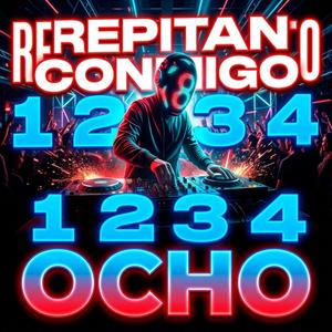 Repitan conmigo otra vez 1 2 3 4 (OCHO EGOHBeats Remix)