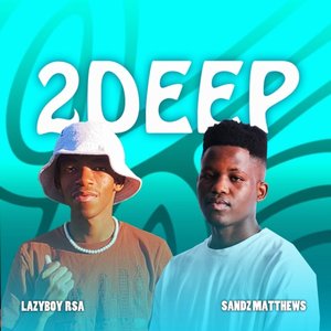 2 Deep