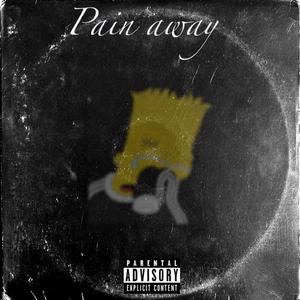 Pain Away (feat. HBK Ka$h)