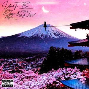 Used to Be (feat. ROCKSTARVR <3 & 756 Izuri)