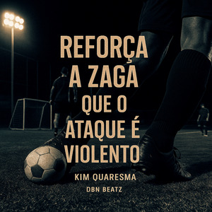 Reforça a Zaga Que o Ataque É Violento