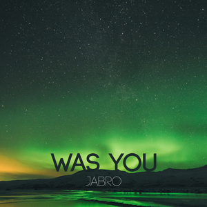 Was You