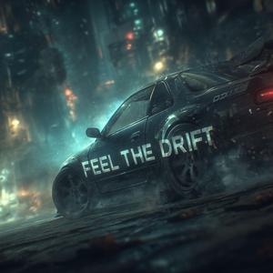 Feel the Drift (feat. Elyra Shade)