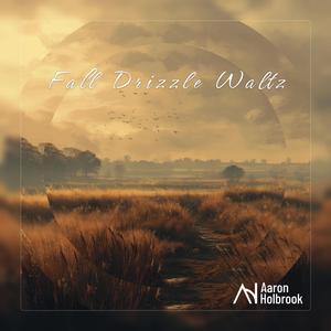 Fall Drizzle Waltz