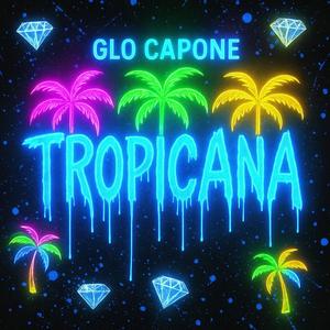 Glo Capone-Tropicana(Prod.AngelSzn)