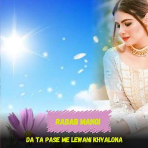 Da Ta Pase Me Lewani Khyalona