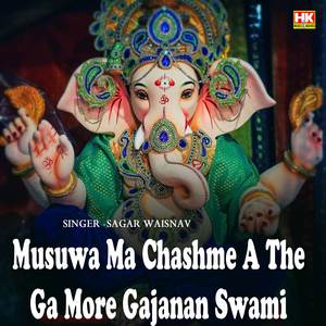 Musuwa Ma Chashme A The Ga More Gajanan Swami