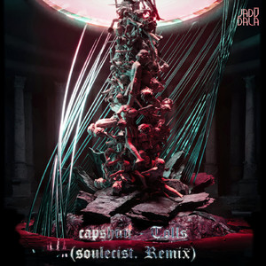 Tolls ((soulecist. Remix))