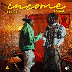 Income (feat. Damo K)