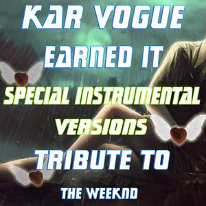 Earned It (Special Instrumental Mix)