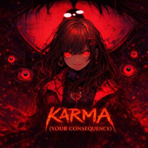 KARMA (Your Consequence)