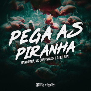 Pega As Piranha