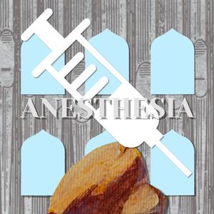 ANESTHESIA