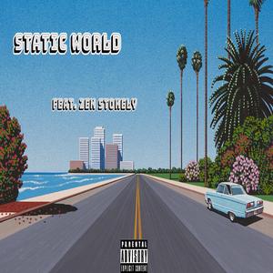 Static World (feat. Zen Stokely)