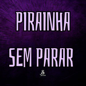 Pirainha Sem Parar